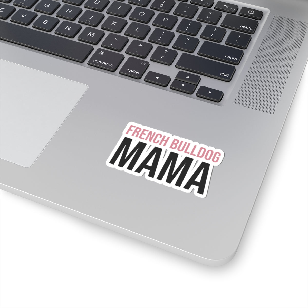 French Bulldog Mama Sticker - Cute Dog Mom Gift