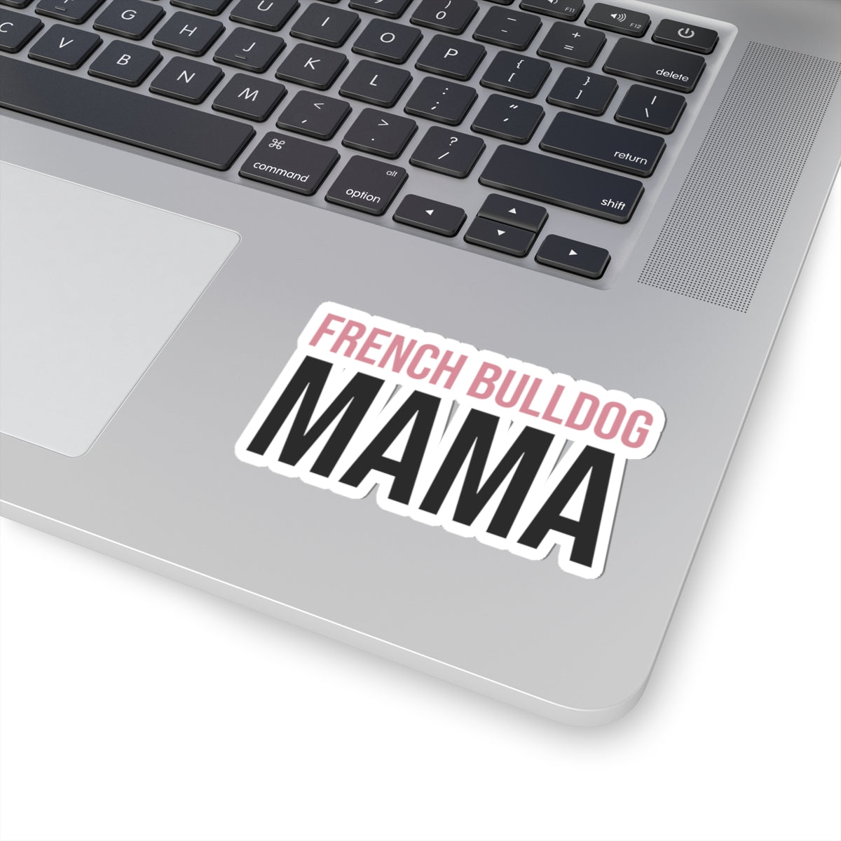 French Bulldog Mama Sticker - Cute Dog Mom Gift